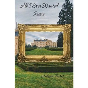 All I Ever Wanted Jessie