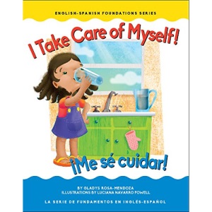 I Take Care of Myself! / Me Se Cuidar! (English-Spanish Foundations)