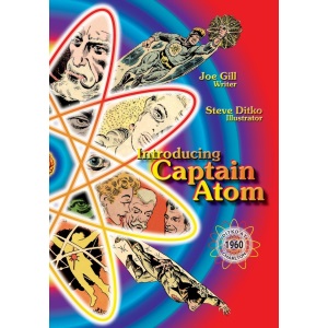 Introducing Captain Atom: Ditko at Charlton: 1960