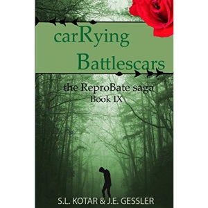 carRying Battlescars: 9 (the ReproBate saga)
