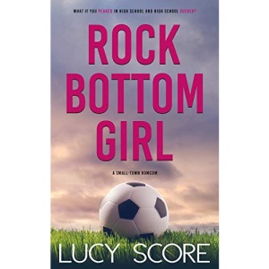 Rock Bottom Girl: A Small Town Romantic Comedy