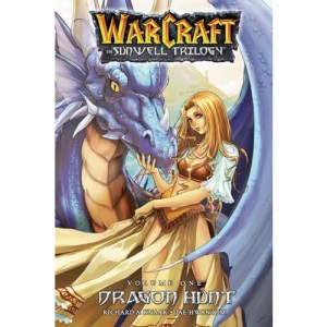 Warcraft: The Sunwell Trilogy - Dragon Hunt, Book One: Dragon Hunt (Blizzard Manga)