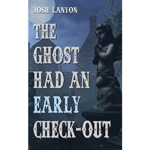 The Ghost Had an Early Check-Out