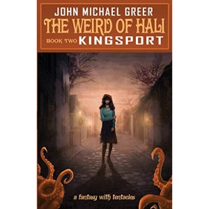 The Weird of Hali: Kingsport: 2