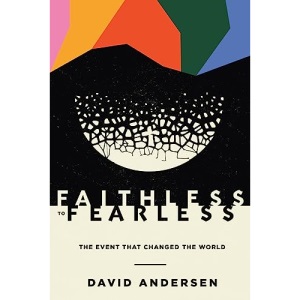 Faithless to Fearless: The Event that Changed the World