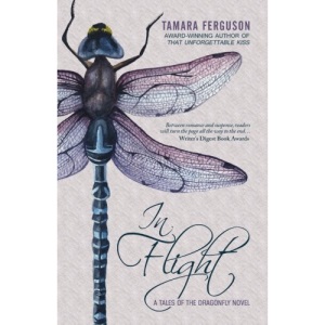 In Flight: A Tales of the Dragonfly Novel: Volume 2