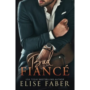 Bad Fiancé: 6 (Billionaire's Club)