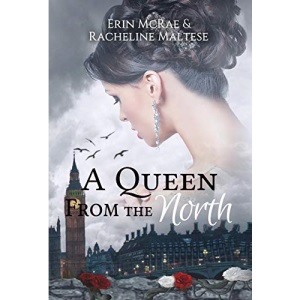 A Queen from the North: A Royal Roses Book (1)