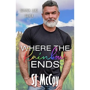 Where the Rainbow Ends: 4 (Summer Lake Silver)