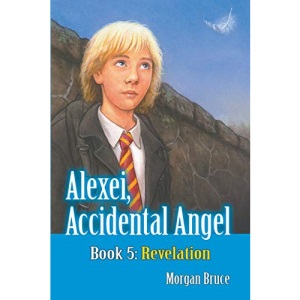 Revelation: Alexei, Accidental Angel - Book 5