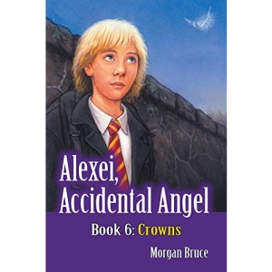 Crowns: Alexei, Accidental Angel - Book 6