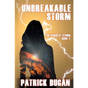 Unbreakable Storm: The Darkest Storm Book 2