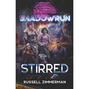 Shadowrun: Stirred (Shadowrun Novel)