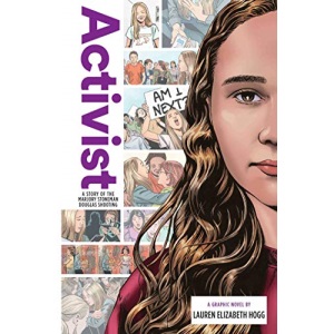 Activist: A Story of the Marjory Stoneman Douglas Shooting (Zuiker Teen Topics)