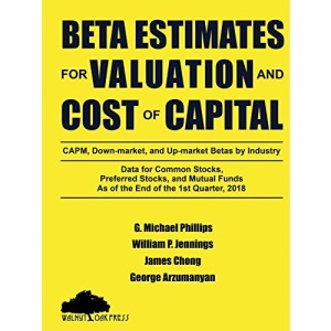 Beta Estimates for Valuation and Cost of Capital, As of the End of 1st Quarter, 2018