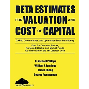 Beta Estimates for Valuation and Cost of Capital, As of the End of 1st Quarter, 2019