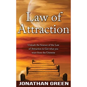 Law of Attraction: Unleash the Law of Attraction to Get What You Want from the Universe (7) (Habit of Success)