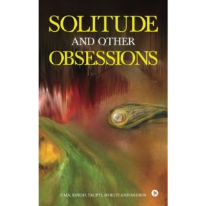 Solitude and Other Obsessions