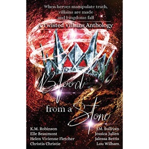 Blood From A Stone Twisted Villains Anthology