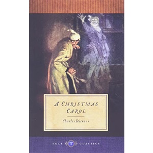 A Christmas Carol (Tole Classics): (Illustrated)