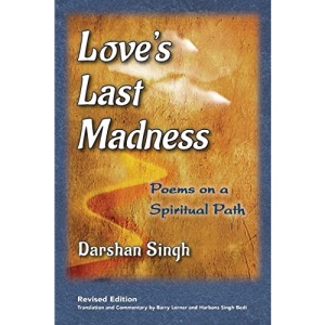 Love's Last Madness: Poems on a Spiritual Path