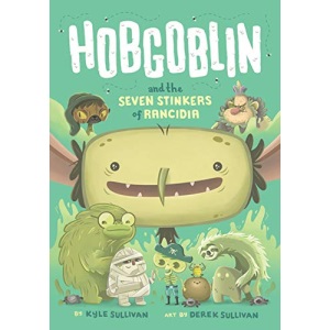 Hobgoblin and the Seven Stinkers of Rancidia: 1 (Hazy Fables, 1)