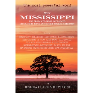 The Most Powerful Word: Why Mississippi Has Produced More Acclaimed Literature Than Any Other Region in History