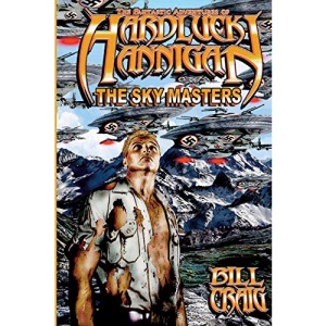 The Adventures of Hardluck Hannigan: The Sky Masters: Volume 2