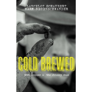 Cold Brewed: Jett Cropper and the Chicory Dose