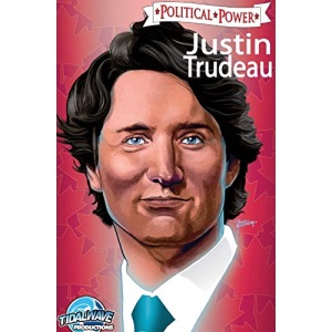 Political Power: Justin Trudeau: Library Edition