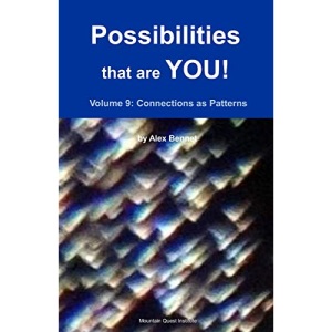 Possibilities that are YOU!: Volume 9: Connections as Patterns