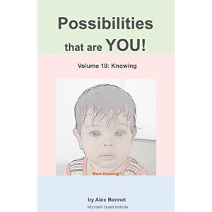 Possibilities that are YOU!: Volume 10: Knowing