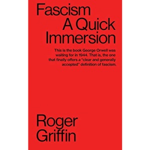 FASCISM: A Quick Immersion: 7 (Quick Immersions)