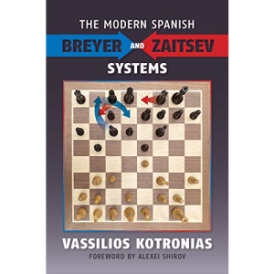 The Modern Spanish: Breyer and Zaitsev Systems