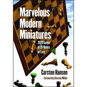 Marvelous Modern Miniatures: 2020 Games in 20 Moves or Less