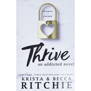 Thrive: An Addicted Novel
