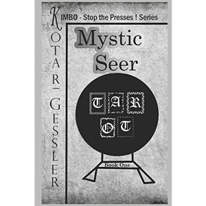 Mystic Seer: The Kimbo - Stop the Presses! - Series Book 1