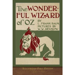 The Wonderful Wizard of Oz: Illustrated First Edition