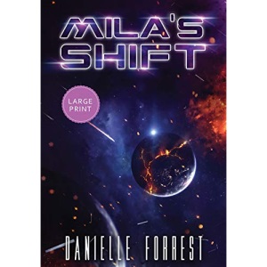 Mila's Shift (1) (The Darkest Day)