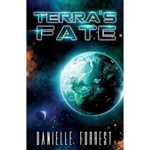 Terra's Fate: 3 (The Darkest Day)