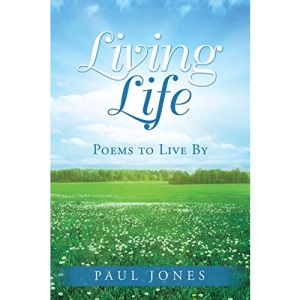 Living Life: Poems to Live By