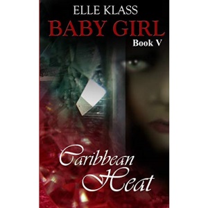 Caribbean Heat: 5 (Baby Girl)
