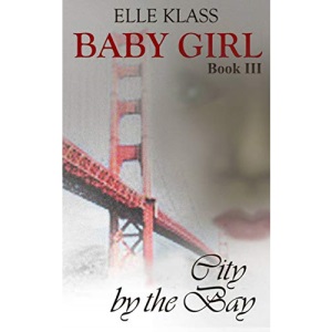 City by the Bay: 3 (Baby Girl)