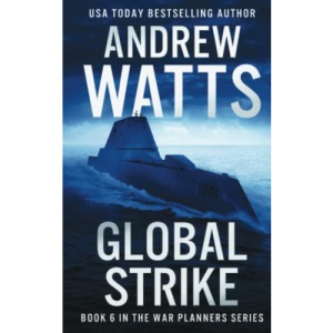 Global Strike: 6 (The War Planners)