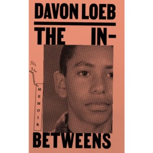 The In-Betweens: A Lyrical Memoir