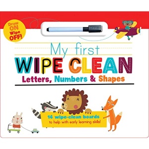 My First Wipe Clean: Letters, Numbers & Shapes: 14 Wipe-clean Boards to Help With Early Learning Skills! (My First Wipe Clean Pads)