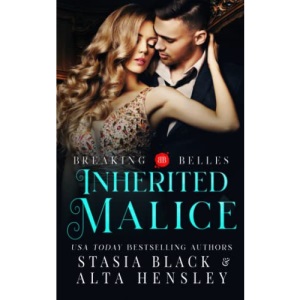 Inherited Malice: A Dark Secret Society Romance (Breaking Belles)