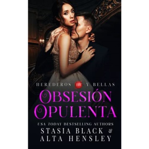 Obsesión Opulenta: Un romance oscuro de una sociedad secreta