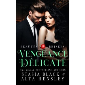 Vengeance délicate: Dark romance au cœur d’une société secrète