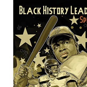 Black History Leaders: Athletes: LeBron James, Jackie Robinson, Russell Wilson and Tiger Woods